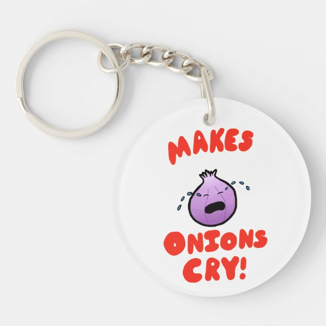 Makes Onions Cry! Key Ring (Front)