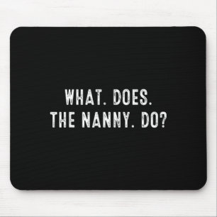 Makes The What Nanny Mouse Mat