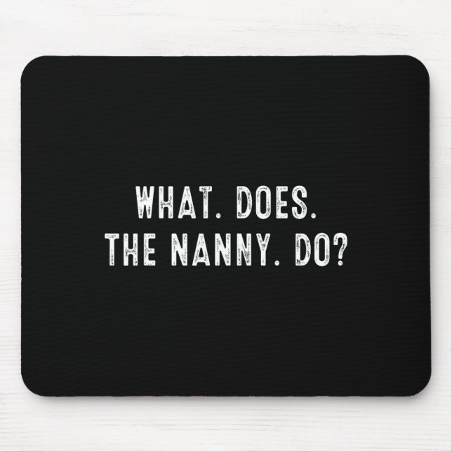 Makes The What Nanny Mouse Mat (Front)