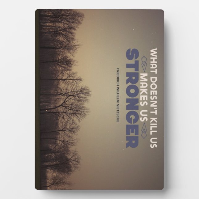 Makes Us Stronger Plaque (Front)