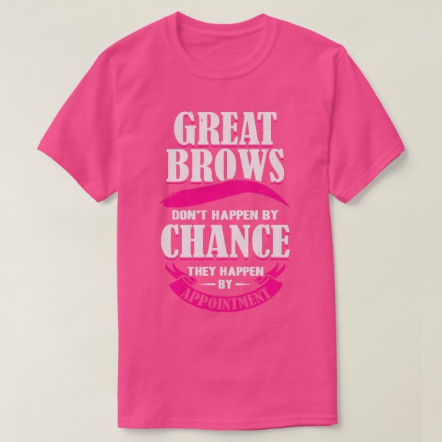 MakeUp Artist Brows Cosmetologist Gift  T-Shirt (Design Front)
