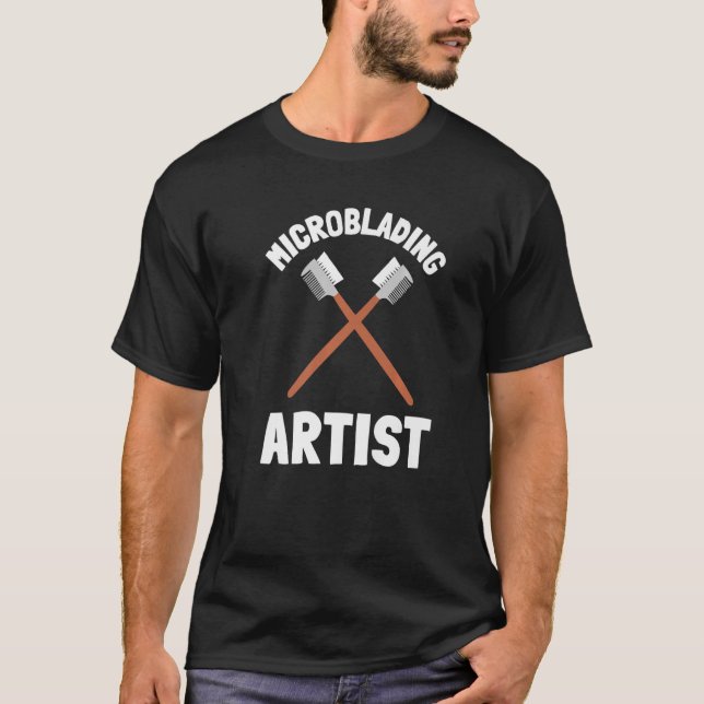 Makeup Artist Hairstylist And Aesthetician Microbl T-Shirt (Front)