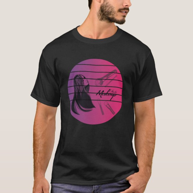 Makeup Artist Makeup  2 T-Shirt (Front)