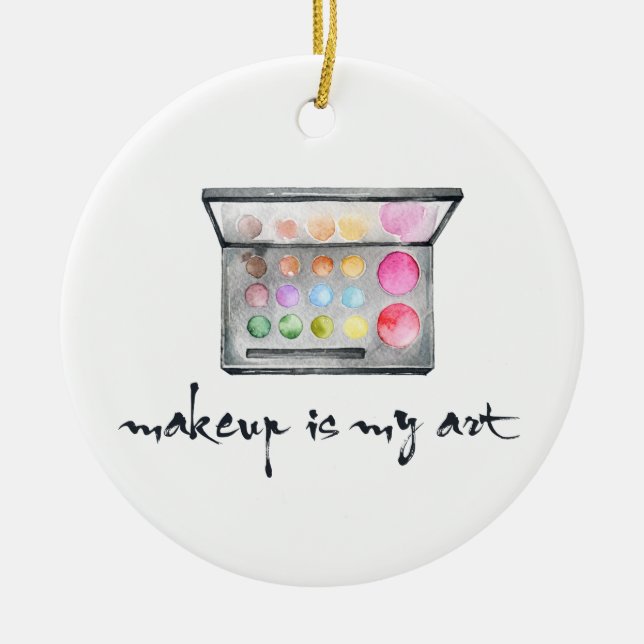 Makeup Artist Palette - "Makeup Is My Art" Quote Ceramic Tree Decoration (Front)