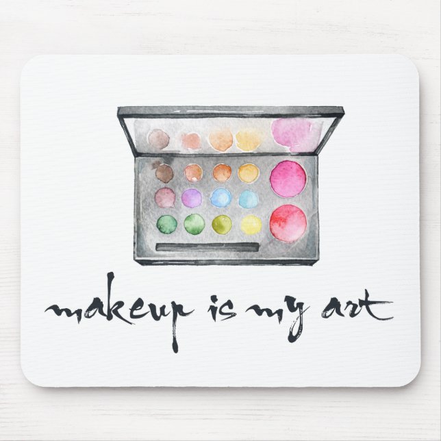 Makeup Artist Palette - "Makeup Is My Art" Quote Mouse Mat (Front)