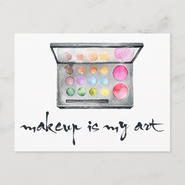 Makeup Artist Palette - "Makeup Is My Art" Quote Postcard (Front)