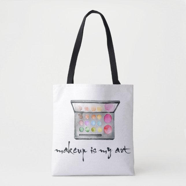 Makeup Artist Palette - "Makeup Is My Art" Quote Tote Bag (Front)