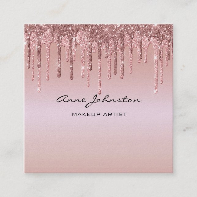 Makeup Artist Rose Gold Pink Glitter Drips Sparkle Square Business Card (Front)