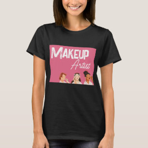 Makeup Artist T-Shirt