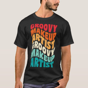 Makeup Artist Vintage Retro 60s 70s 80s Vibes T-Shirt