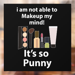 Makeup Funny Pun Makeup Beauty Salon Window Cling