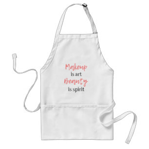 Makeup is art Beauty is spirit Standard Apron