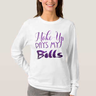 Makeup Pays My Bills Purple Glitter T-Shirt