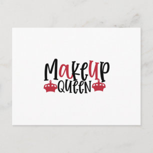 Makeup Queen design- Makeup quote Postcard