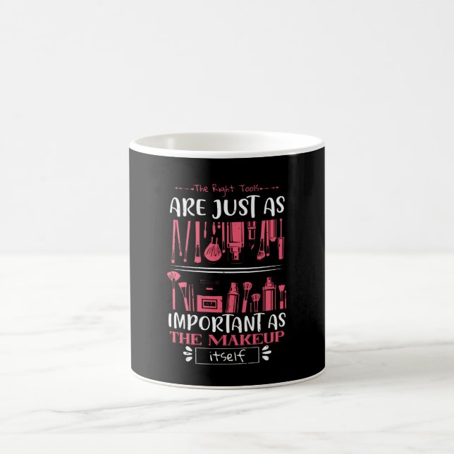 Makeup - The Right Tools For Makeup Coffee Mug (Center)