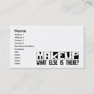 Makeup What Else Is There? Business Card