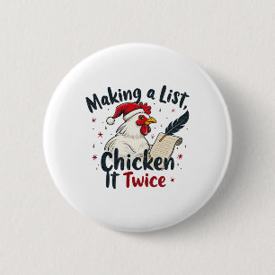 Makin A List Chicken It Twice Funny Chicken Christ 6 Cm Round Badge
