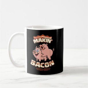 Makin' Bacon T-shirt, Pig, Funny Meatatarian, Zany Coffee Mug