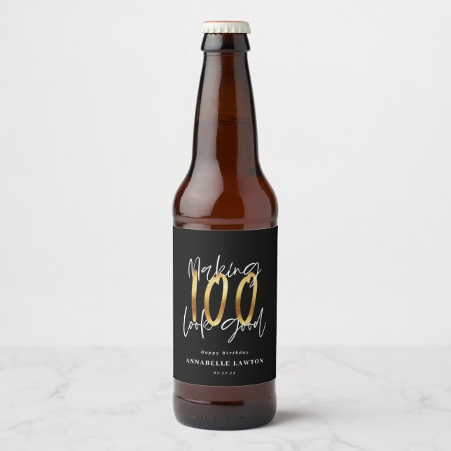 Making 100 look good gold birthday beer bottle label (Front)