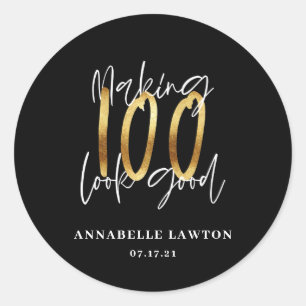 Making 100 look good gold birthday classic round sticker