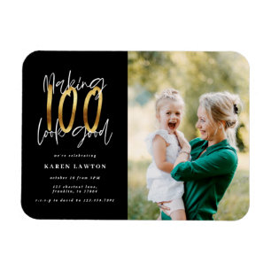 Making 100 look good gold birthday invitation magnet