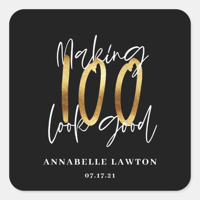 Making 100 look good gold birthday  square sticker (Front)
