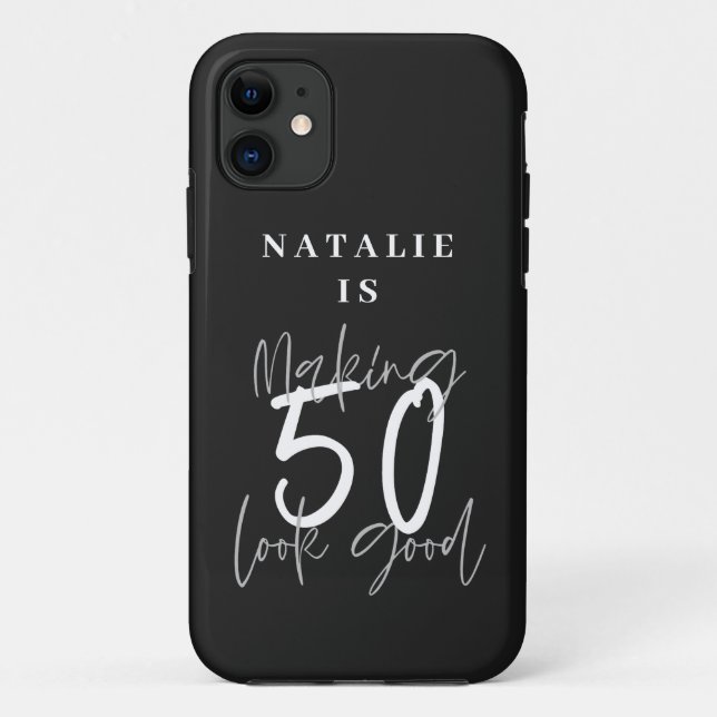 Making 50 look good age birthday personalised  Case-Mate iPhone case (Back)