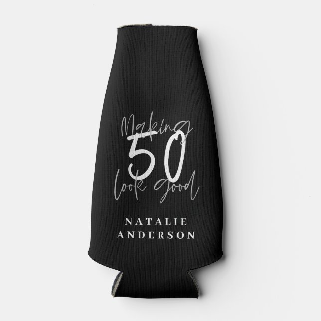 Making 50 look good birthday celebration bottle cooler (Front)