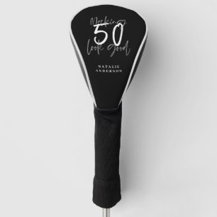 Making 50 look good birthday celebration  golf head cover