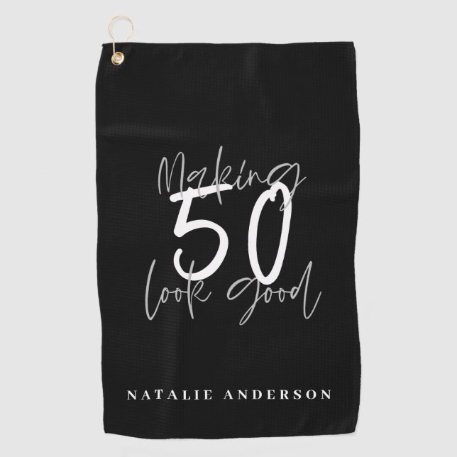Making 50 look good birthday celebration golf towel (Front)