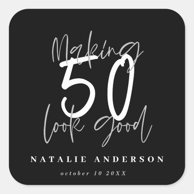 Making 50 look good birthday celebration square sticker (Front)