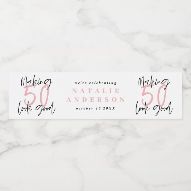 Making 50 look good birthday celebration water bottle label (Single Label)