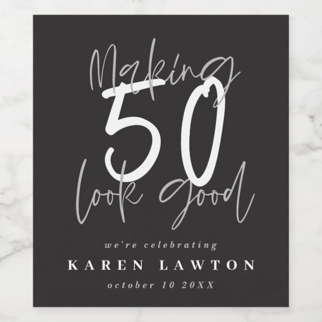 Making 50 look good birthday celebration wine label (Single Label)
