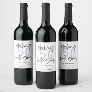 Making 50 look good birthday celebration wine label