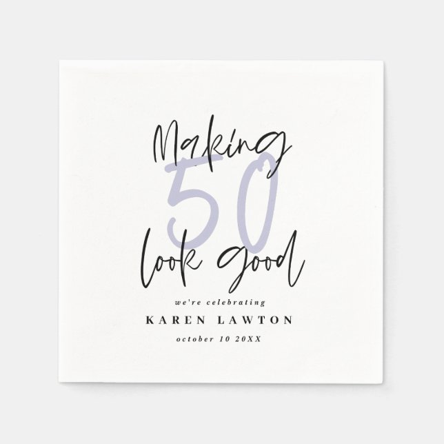 Making 50 look good birthday party napkin (Front)