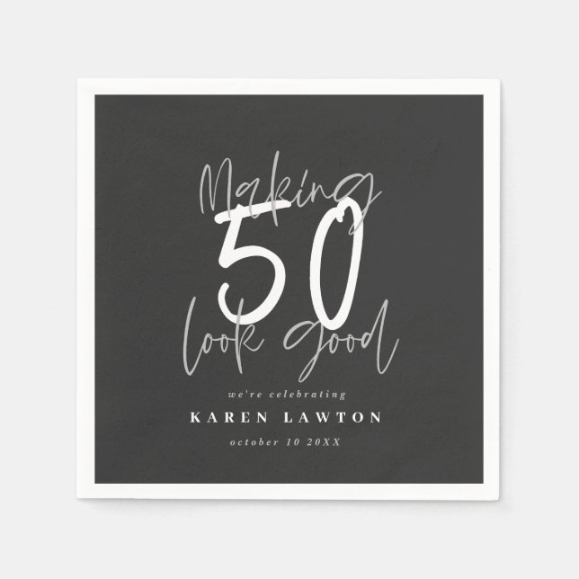 Making 50 look good birthday party napkin (Front)