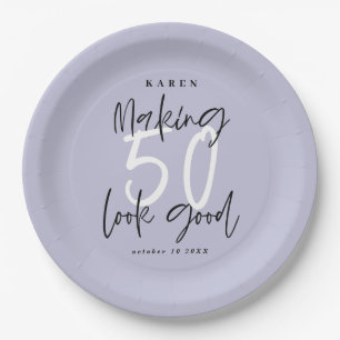 Making 50 look good Birthday party Paper Plate