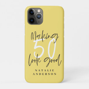 Making 50 look good chic birthday iPhone 11 pro case