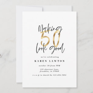 Making 50 look good gold birthday invitation