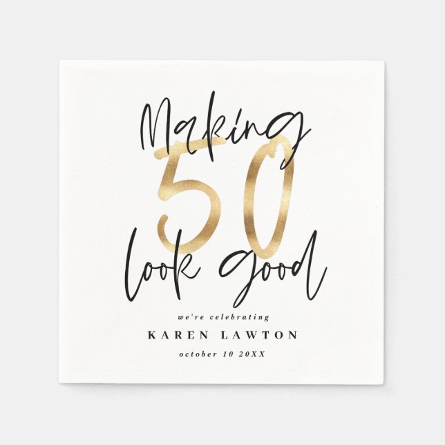 Making 50 look good gold birthday party napkin (Front)