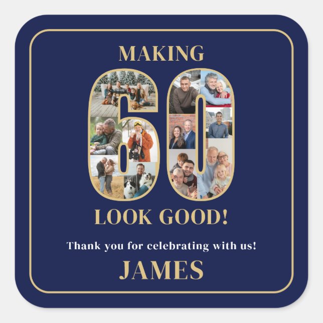 Making 60 Look Good Photo Birthday Square Sticker (Front)