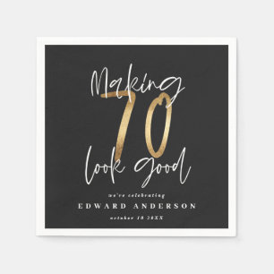 Making 70 look good gold birthday party napkin