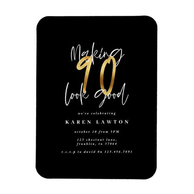 Making 90 look good gold birthday invitation magnet (Vertical)