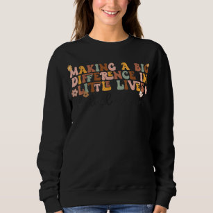 Making A Big Difference In Little Lives Medical Sweatshirt