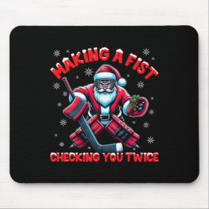 Making A Fist Checking You Twice Ice Hockey Xmas S Mouse Mat