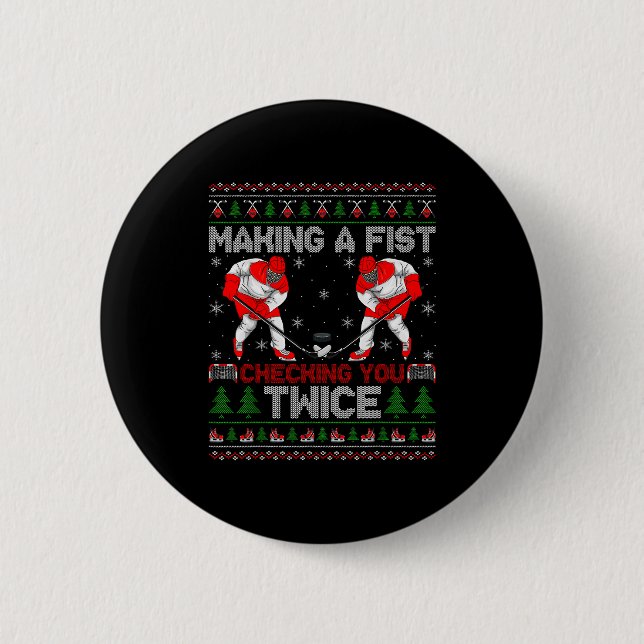 Making A Fist Checking You Twice Ugly Ice Hockey C 6 Cm Round Badge (Front)