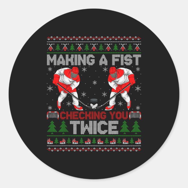 Making A Fist Checking You Twice Ugly Ice Hockey C Classic Round Sticker (Front)