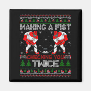 Making A Fist Checking You Twice Ugly Ice Hockey C Magnet