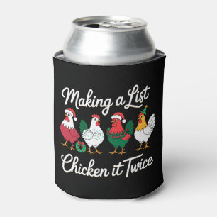 Making A List Chicken It Twice Christmas Rooster Can Cooler
