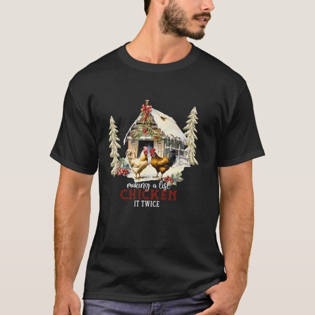Making A List Chicken It Twice Funny Christmas Pri T-Shirt (Front)